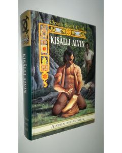 Kirjailijan Orson Scott Card käytetty kirja Kisälli Alvin : Alvinin neljäs kirja