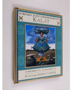 Kirjailijan Julia Parker käytetty kirja Kalat : 19 helmikuuta - 20 maaliskuuta