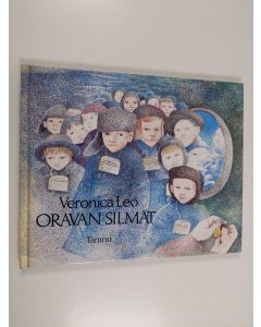 Kirjailijan Veronica Leo käytetty kirja Oravan silmät