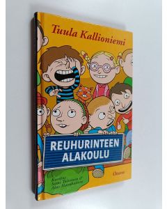 Kirjailijan Tuula Kallioniemi käytetty kirja Reuhurinteen alakoulu