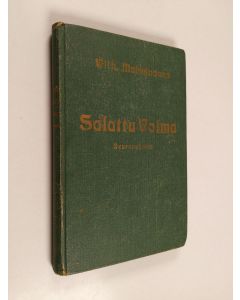 Kirjailijan Vilhelmi Malmivaara käytetty kirja Salattu voima : seurapuheita