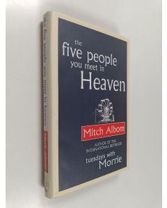 Kirjailijan Mitch Albom käytetty kirja The five people you meet in heaven
