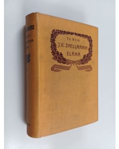Kirjailijan Thiodolf Rein käytetty kirja Juhana Vilhelm Snellmanin elämä 2