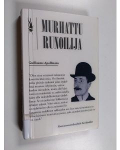 Kirjailijan Guillaume Apollinaire käytetty kirja Murhattu runoilija