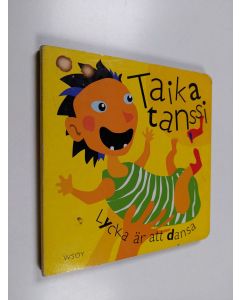 Kirjailijan Raisa Cacciatore käytetty kirja Taikatanssi = Lycka är att dansa