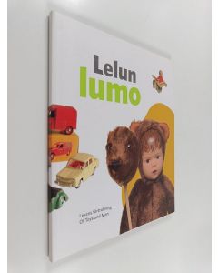 Tekijän Sanna Tuulikangas  käytetty kirja Lelun lumo = Lekens förtrolling = Of toys and men