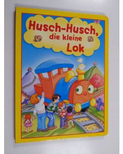 käytetty kirja Husch-Husch, die Kleine Lok