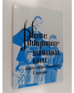 Kirjailijan Lasse Pihlajamaa käytetty kirja Lasse Pihlajamaan harmonikkakoulu; näppäin- sekä pianoharmonikalle, 1 - oppijakso