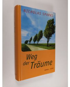 Kirjailijan Nicholas Sparks käytetty kirja Weg der Träume (ERINOMAINEN)