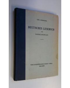 Kirjailijan Axel Rosendahl käytetty kirja Deutsches Lesebuch fur Handelsschulen