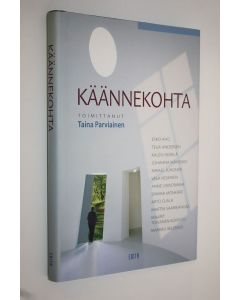 Tekijän Taina Parviainen  käytetty kirja Käännekohta