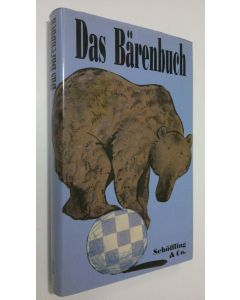 Tekijän Julia Bachstein  käytetty kirja Das Bärenbuch (ERINOMAINEN)