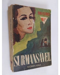 Kirjailijan Maj-Lis Lohikoski & Arno Alexander käytetty kirja Surman sävel - salapoliisiromaani