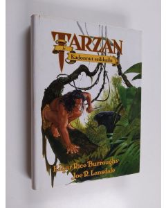 Kirjailijan Edgar Rice Burroughs käytetty kirja Tarzan ja kadonnut seikkailu