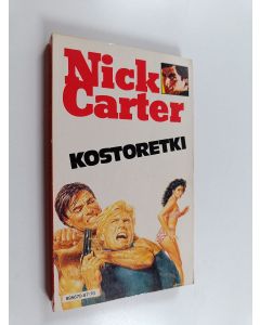 Kirjailijan Nick Carter käytetty kirja Kostoretki