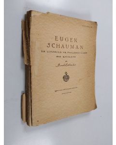 Kirjailijan Bernhard Estlander käytetty kirja Eugen Schauman - en livsbild ur Finlands kamp mot Ryssland