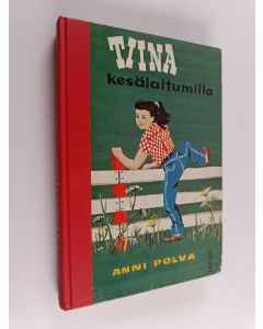 Kirjailijan Anni Polva käytetty kirja Tiina kesälaitumilla