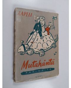 Kirjailijan Aapeli käytetty kirja Mutahäntä ja muita