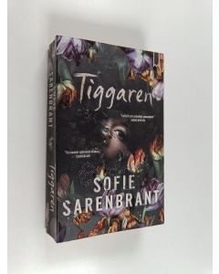 Kirjailijan Sofie Sarenbrant käytetty kirja Tiggaren