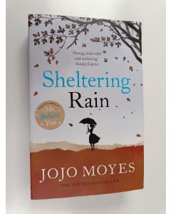Kirjailijan Jojo Moyes käytetty kirja Sheltering rain