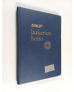 käytetty kirja SKF-laakerien hoito : käsikirja asentajille
