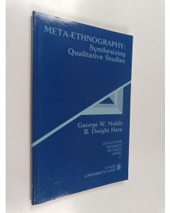 Kirjailijan George W. Noblit käytetty kirja Meta-ethnography : synthesizing qualitative studies