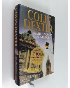 Kirjailijan Colin Dexter käytetty kirja Death is now my neighbour