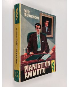 Kirjailijan Vic Suneson käytetty kirja Pianisti on ammuttu