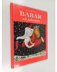Kirjailijan Jean de Brunhoff käytetty kirja Babar och jultomten