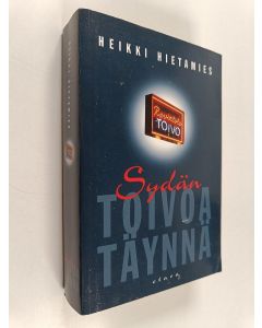 Kirjailijan Heikki Hietamies käytetty kirja Sydän toivoa täynnä