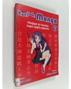 Kirjailijan Glenn Kardy käytetty kirja Kanji de manga : helppo ja hauska tapa oppia japania Osa 2