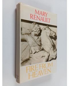 Kirjailijan Mary Renault käytetty kirja Fire from Heaven