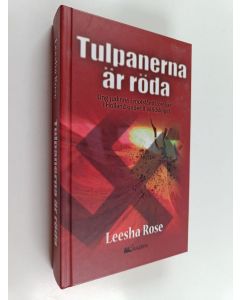 Kirjailijan Leesha Rose käytetty kirja Tulpanerna är röda ung judinna i motståndsrörelsen i Holland under II världskriget