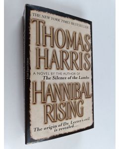 Kirjailijan Thomas Harris käytetty kirja Hannibal rising : a novel