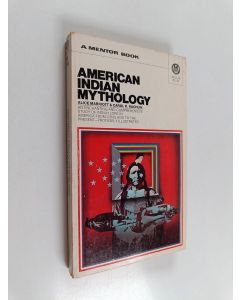 Kirjailijan Alice Marriott käytetty kirja American Indian mythology