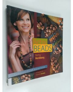 Kirjailijan Betsy Hershberg käytetty kirja Betsy beads
