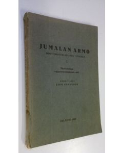 Kirjailijan Eino Sormunen käytetty kirja Jumalan armo : dogmihistoriallinen tutkimus 1, Skolastiikan rappeutumisaikaan asti