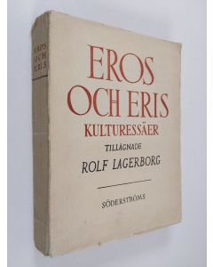 Kirjailijan Westermarck Society käytetty kirja Eros och Eris - kulturessäer tillägnade Rolf Lagerborg