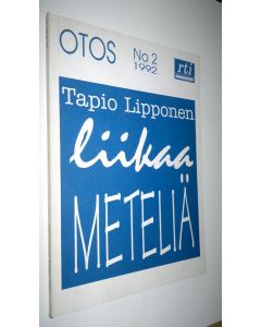 käytetty kirja Otos No 2/1992 - Tapio Lipponen : Liikaa meteliä
