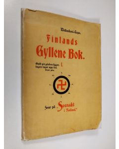 Kirjailijan Sigurd Wettenhovi-Aspa käytetty kirja Finlands gyllene bok 1