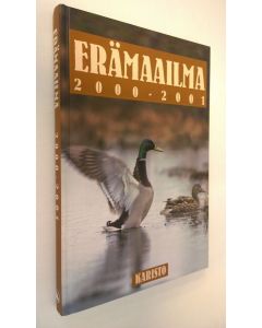 Kirjailijan Markku Aikioniemi käytetty kirja Erämaailman 2000-2001 (ERINOMAINEN)