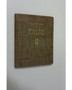 Tekijän Walter Appelqvist käytetty kirja Musiikkisanasto