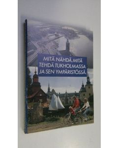 käytetty kirja Mitä nähdä, mitä tehdä Tukholmassa ja sen ympäristössä