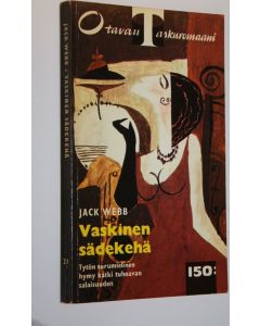 Kirjailijan Jack Webb käytetty kirja Vaskinen sädekehä