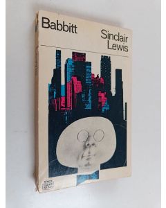 Kirjailijan Sinclair Lewis käytetty kirja Babbit - tarina amerikkalaisesta miehestä, hänen perheestään ja ainoasta hartaasta ystävyydestään