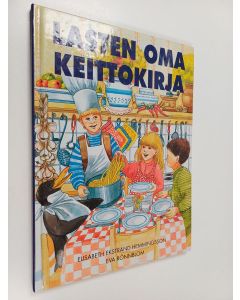 Kirjailijan Elisabeth Ekstrand Hemmingsson käytetty kirja Lasten oma keittokirja