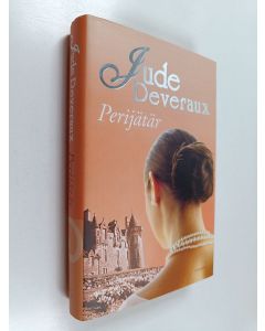 Kirjailijan Jude Deveraux käytetty kirja Perijätär