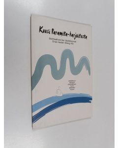 Kirjailijan Sheng-Yen käytetty kirja Kuusi Paramita-harjoitusta : Bodhisattvan tien täydellistymät