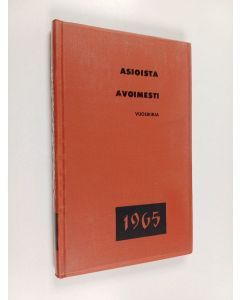 Tekijän Jussi ym. Kuoppala  käytetty kirja Asioista avoimesti 1965
