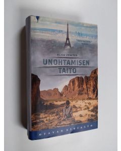 Kirjailijan Alice Zeniter käytetty kirja Unohtamisen taito